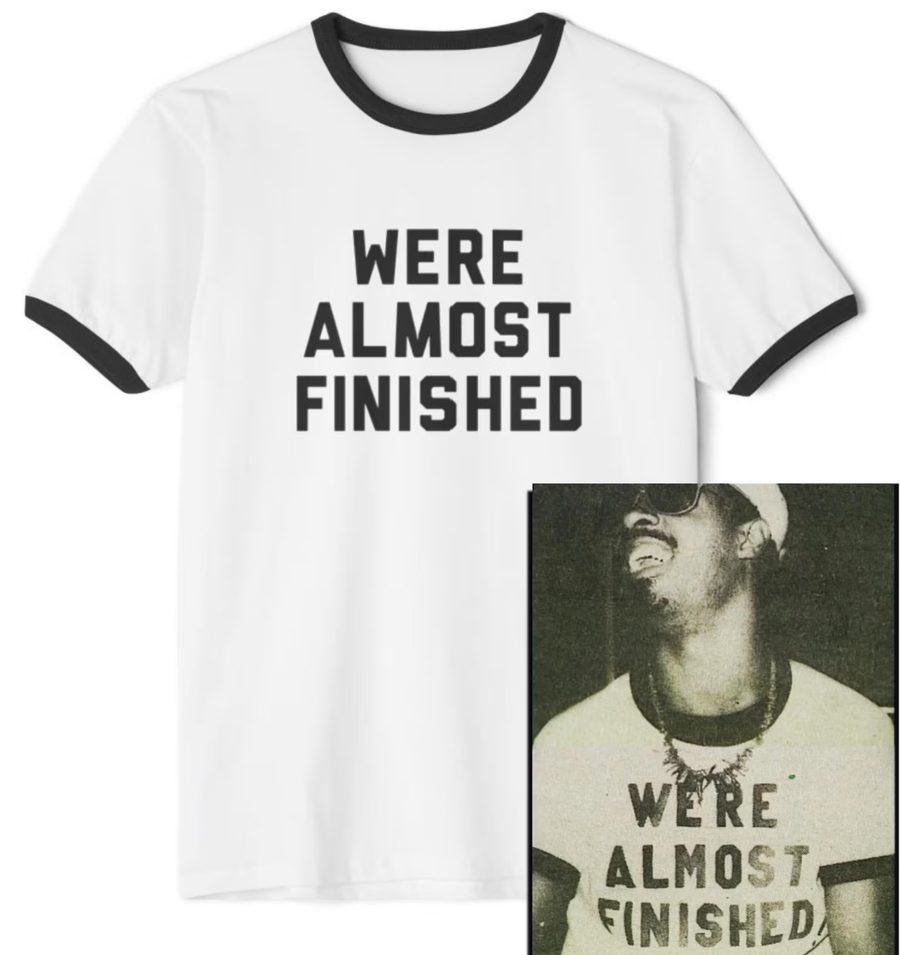 Stevie Wonder wearing the We&rsquo;re Almost Finished shirt